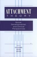 Cover of: Attachment theory by edited by Susan Goldberg, Roy Muir, John Kerr.