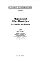 Cover of: Migraine and other headaches: the vascular mechanisms