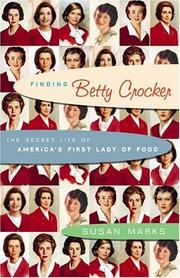 Cover of: Finding Betty Crocker: The Secret Life of America's First Lady of Food