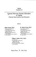 Cover of: Central nervous system disorders of aging: clinical intervention and research