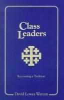 Cover of: Class leaders: recovering a tradition