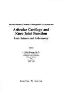 Cover of: Articular cartilage and knee joint function: basic science and arthroscopy