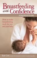 Cover of: Breastfeeding with Confidence by Sue Cox, Sue Cox