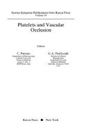 Cover of: Platelets and vascular occlusion by editors: C. Patrono, G.A. FitzGerald.