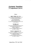 Geriatric nutrition by John E. Morley, Zvi Glick, Laurence Z. Rubenstein