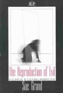 Cover of: The Reproduction of Evil by Sue Grand