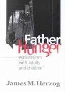 Cover of: Father Hunger by James Herzog
