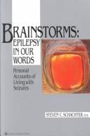 Cover of: Brainstorms: Epilepsy in Our Words : Personal Accounts of Living With Seizures (Brainstorms Series, 1)