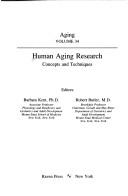 Cover of: Human aging research by editors, Barbara Kent, Robert Butler.