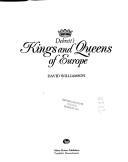 Debrett's Kings and Queens of Europe by David Williamson