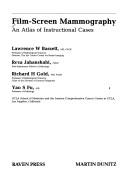Cover of: Film-screen mammography: an atlas of instructional cases