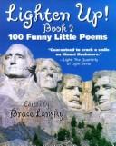 Cover of: Lighten up!: 100 funny little poems
