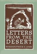 Cover of: Letters from the Desert: A Selection of Questions and Responses (St. Vladimir's Seminary Press Popular Patristics Series)