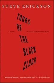 Cover of: Tours of the Black Clock by Steve Erickson