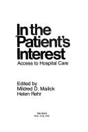 Cover of: In the patient's interest: access to hospital care