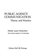 Cover of: Public agency communication: theory and practice