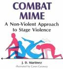 Combat mime by J. D. Martinez