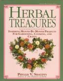 Cover of: Herbal treasures: inspiring month-by-month projects for gardening, cooking, and crafts