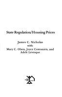 Cover of: State Regulation Housing Prices by James C. Nicholas, James C. Nicholas