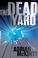 Cover of: The dead yard