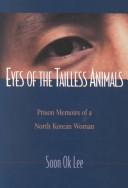 Eyes of the Tailless Animals by Soon Ok Lee