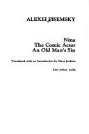 Nina ; The comic actor ; An old man's sin by A. F. Pisemskiĭ, Alexei Pisemsky, Maya Jenkins