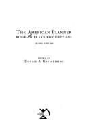 Cover of: The American planner: biographies and recollections