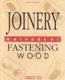 Cover of: Joinery: Methods of Fastening Wood