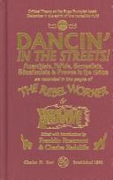 Cover of: Dancin' in the streets!: anarchists, IWWs, surrealists, Situationists & Provos in the 1960s as recorded in the pages of The rebel worker & Heatwave