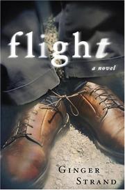 Cover of: Flight | Ginger Strand