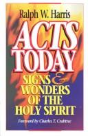 Cover of: Acts today by Ralph W. Harris