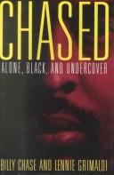 Cover of: Chased: alone, black, and undercover