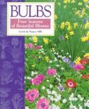 Cover of: Bulbs: four seasons of beautiful blooms