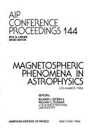 Cover of: Magnetospheric phenomena in astrophysics, Los Alamos, 1984