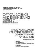 Cover of: Short wavelength coherent radiation: generation and applications, Monterey, CA 1986