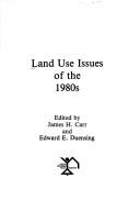 Land Use Issues of the 1980's by Robert W. Burchell