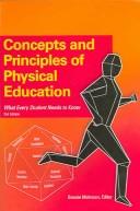 Concepts and Principles of Physical Education by Bonnie S. Mohnsen