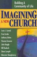 Cover of: Imagining a New Church: Building a Community of Life