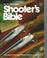 Cover of: Shooters Bible