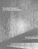 Acoustical design of music education facilities by Acoustical Society of America. Meeting, N. Y.) Acoustical Society of America Meeting 1989 (Syracuse, Edward McCue, Richard H. Talaske