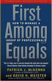 Cover of: First Among Equals: How to Manage a Group of Professionals