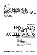 Cover of: Physics of Particle Accelerators (AIP Conference Proceedings) | 