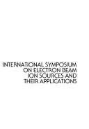 Cover of: International Symposium on Electron Beam Ion Sources and Their Applications: Upton, NY, 1988