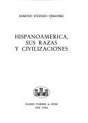 Cover of: Hispanoamérica, sus razas y civilizaciones