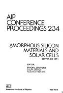 Cover of: Amorphous silicon materials and solar cells, Denver, CO, 1991