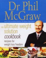 Cover of: The Ultimate Weight Solution Cookbook by Phillip C. McGraw