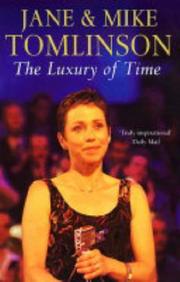 Cover of: The Luxury of Time by Jane Tomlinson, Mike Tomlinson