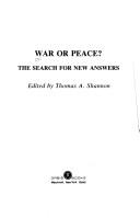 Cover of: War or peace?: The search for new answers