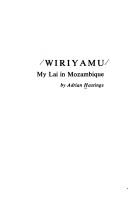 Cover of: Wiriyamu by Adrian Hastings, Church In Africa1450-1950, Adrian Hastings, Church In Africa1450-1950