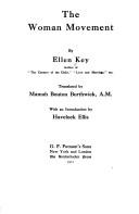 The woman movement by Ellen Key, Mamah Bouton Borthwick, Mary Fmo Hollenback